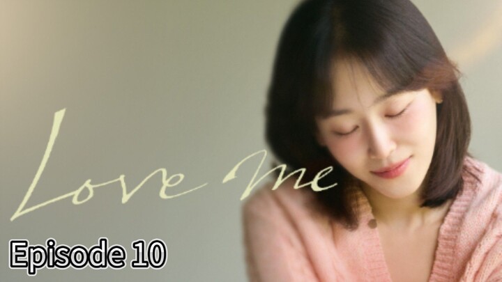 Love Me (2025) | Episode 10 | EngSub