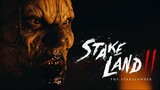 Stake Land II The Stakelander : โคตรแดนเถื่อน ล้างพันธุ์ซอมบี้ 2