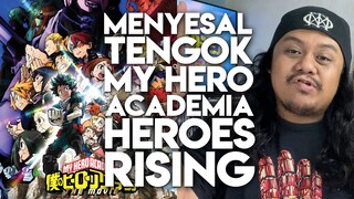 Menyesal Aku Tengok My Hero Academia: Heroes Rising!