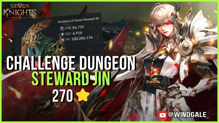 Challenge Dungeon Steward Jin 270⭐FAST & EASY - Seven Knights 2