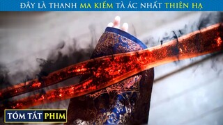 Dùng Huyền Thiết Rèn Ma Kiếm Tà Ác Nhất Thiên Hạ | Review Phim | T91 Vlog