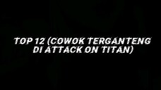 《TOP COWOK TERGANTENG DI AOT》