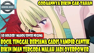 BOCIL TINGGAL BERSAMA GADIS VAMPIR CANTIK BIKIN IMAN TERGODA MALAH JADI OVERPOWER - ALUR CERITA