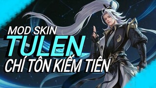 Mod Skin Tulen Chí Tôn Kiếm Tiên Mùa 20| Android+iOS| NT MOBA
