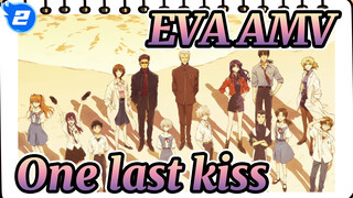 Can't Watch Thrice Upon a Time So I Made This AMV Instead | EVA AMV One Last Kiss_2