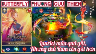 Lauriel múa quá gắt nhưng chú Rum chơi Butterfly còn gắt hơn _ Rum ●○ Butterfly