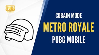 Metro Royale PUBG MOBILE