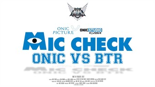 AKU DAN KAMU ADALAH TIM! - THE ULTIMATE MIC CHECK ONIC VS BTR MPL ID SEASON 8 WEEK 7