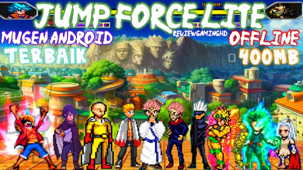 LATEST!! JUMP FORCE MUGEN ANDROID (NO EXAGEAR) Anime Mugen ANDROID 