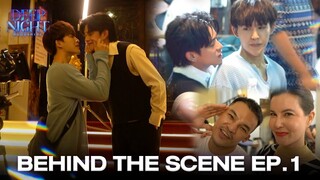 Behind The Scene | Deep Night The Series EP.1