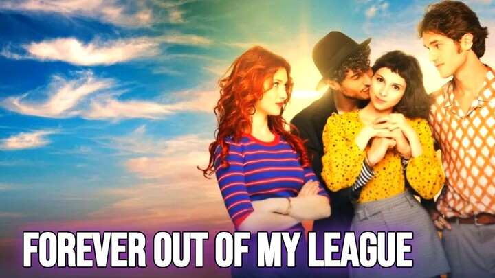 Forever Out of My League 2021 SUB INDO