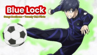 Blue Lock [AMV] Song: Heathens - Twenty One Pilots (Enjoy)