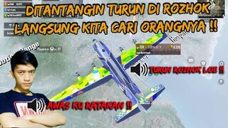 DITANTANGIN DI PESAWAT DISURUH TURUN ROZHOK , LANGSUNG CARI ORANGNYA SAMPAI KETEMU !! - PUBG MOBILE
