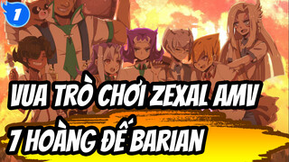 Bi Kịch Barian, Vận Mệnh 7 Vị Hoàng Đế | Vua Trò Chơi ZEXAL AMV_1