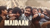 Maidaan 2024 [ Ajay Devgan ] [ Biography , Shorts ] HD quality