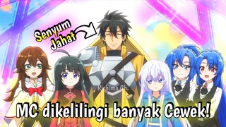 Rekomendasi Anime dimana MC memiliki Skill Overpower dan dikelilingi banyak Cewek Cantik!