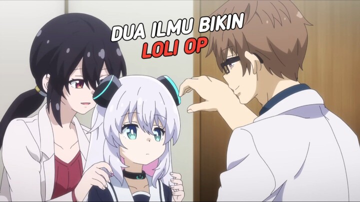 Dua ilmuan Bikin loli Buatan malah bikin makin dekat dan mengguncang kan :()