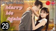 Marry Me Again (2025) – Eps. 29 [English Sub]