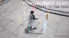 Peerless Battle Spirit Eps 41-50 Sub Indo