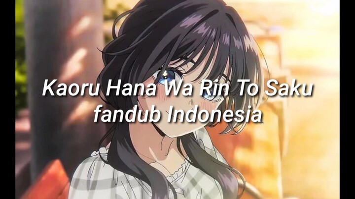 Kaoru Hana Wa Rin To Saku fandub Indonesia #dubbing #voiceacting #voiceover