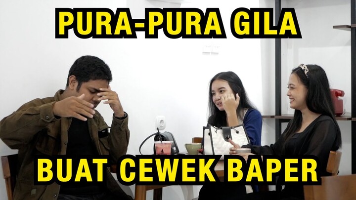 PURA-PURA GILA KEJANG-KEJANG TAPI BISA BUAT CEWEK ( PRAMUGARI ) BAPER