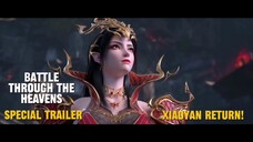 (Trailer)Battle Through The Heavens MV Plus-Xiaoyan Return!