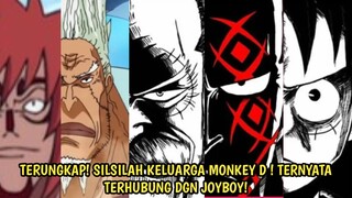 TERUNGKAP! SILSILAH KELUARGA DARI MONKEY D.! TERNYATA TERHUBUNG DGN CALGARA & JOYBOY! ONE PIECE