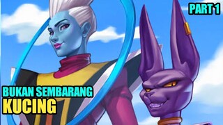 Kucing ini Bisa menghancurkan planet menggunakan jari - Dbs part 1