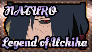 NATURO|This is the legend of Uchiha
