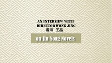 [Engsub] Interviews with Wong Jing about Royal Tramp and the Jin Yong novel the story is based on