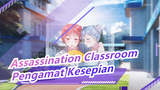 [Assassination Classroom MAD] Pengamat Kesepian (Yandere?) / Perbaikan Subtitles & Frame