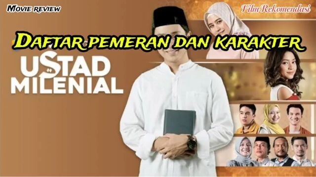 Daftar pemeran dan karakter film Ustadz milenial