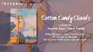 “在这个世界支离破碎之时，我将载你去那美丽的月球”||《Cotton Candy Clouds》