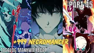 (45)LONER na NAGING SSS+ RANK NECROMANCER [TAGALOG MANHWA RECAP]