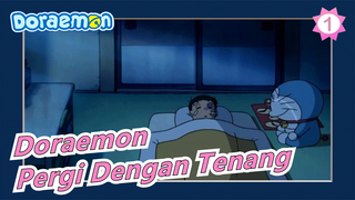 [Doraemon] Kamu Bisa Pergi Dengan Tenang_1