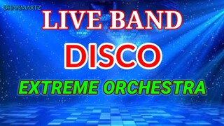 LIVE BAND || EXTREME ORCHESTRA DISCO