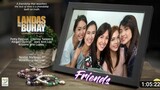 FRIENDS |  Landas Ng Buhay