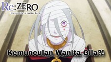 [ FANDUB INDONESIA]  RE:Zero - Kemunculan wanita gila?!