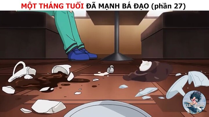 Một tháng tuổi đã mạnh bá đạo (p27)