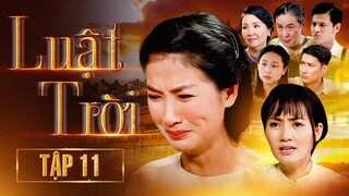 PHIM BỘ LUẬT TRỜI - TẬP 11 | QUỲNH LAM, NGỌC LAN | Phim Bộ Việt Nam Hay Mới Nhất 2024