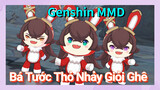 [Genshin, MMD] Bá Tước Thỏ Nhảy Giỏi Ghê