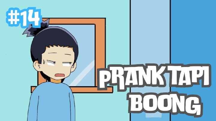 Prank Tapi Boong - Animasi Lucu