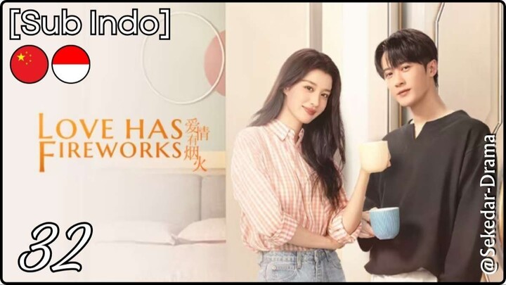 [Sub Indo] 💥💢𝙻̷𝚘̷𝚟̷𝚎̷ 𝚑̷𝚊̷𝚜̷ 𝙵̷𝚒̷𝚛̷𝚎̷𝚠̷𝚘̷𝚛̷𝚔̷𝚜̷💢💥 – Eps. 32 (2026)