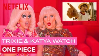 Drag Queens Trixie Mattel & Katya React to One Piece | I Like to Watch | Netflix