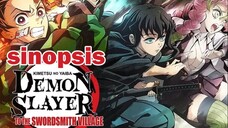 Sinopsis Demon Slayer: Kimetsu no Yaiba To The Swordsmith Village yang akan Tayang di Bstation