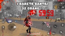 1 BARETA BANTAI 32 ORANG !!