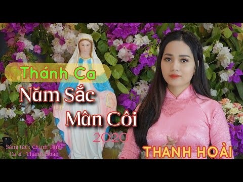 Năm Sắc Mân Côi - Thanh Hoài || Thánh Ca Công Giáo Hay 2022