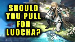 WATCH THIS BEFORE YOU PULL FOR LUOCHA (Should You Pull?) | Honkai: Star Rail