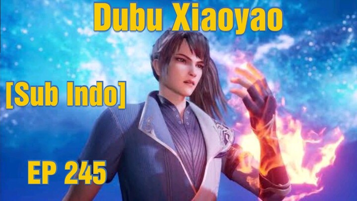 Dubu Xiaoyao episode 245 sub indo