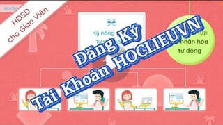 HOCLIEUVN | Hướng Dẫn Tạo Lập Tài Khoản Trên Hệ Thống Học Liệu Điện Tử Thông Minh 2021 | FSHARED